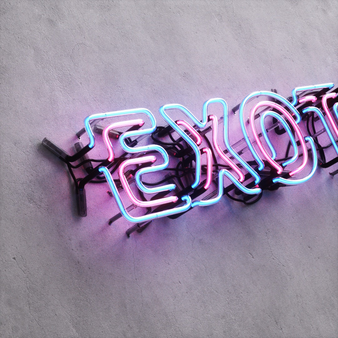 Neon Sign Style A "EXOTIC"